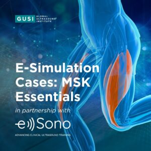 E-Simulation Cases: MSK POCUS Essentials